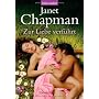 Zur Liebe verf�hrt: Roman von Janet Chapman