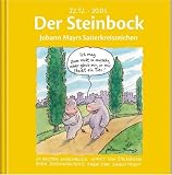 Der Steinbock: Johann Mayrs Satierkreiszeichen. 22. Dezember bis 20. Januar - Johann Mayr