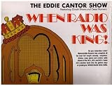 EDDIE CANTOR SHOW (ORIGINAL RADIO PROGRAMS, 1980S LP)