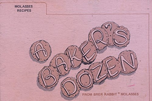 A Baker's Dozen From Brer Rabbit Molasses