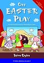 Our Easter Play: An Easy-to-perform Nursery Rhyme Play for Easter (Nursery Rhyme Plays)
