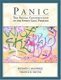 Panic: The Social Construction of the Street Gang Problem