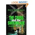 CROSS AND THE SWITCHBLADE: The Greatest Inspirational True Story of All Time