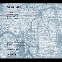 Arvo Part: Te Deum / Kaljuste, Estonian Philharmonic Chamber Choir