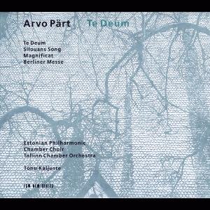Arvo Part: Te Deum / Kaljuste, Estonian Philharmonic Chamber Choir under The Classical Store