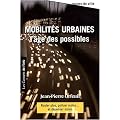 Mobilites Urbaines : l'�ge des Possibles