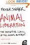 Animal Liberation: The Definitive Classic of the Animal Movement