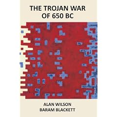 The Trojan War of 650 BC: Fractured History