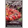 Corn Snakes in Captivity (Professional Breeders Series)