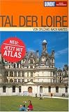 DuMont Reise-Taschenbuch Tal der Loire - Irene Martschukat