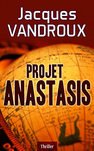Projet Anastasis (French Edition)