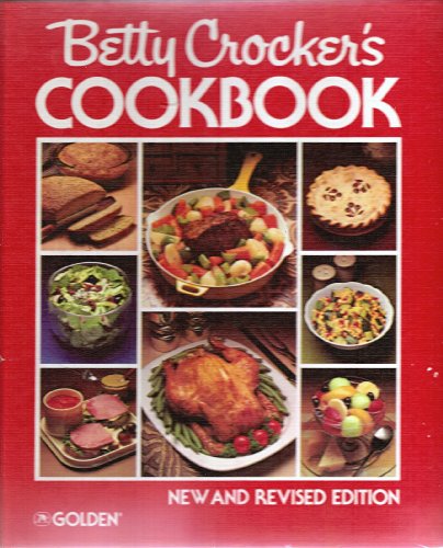 Betty Crocker's Cookbook New and Revised Edition