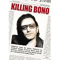 Killing Bono