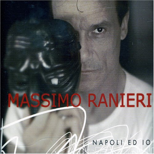 Massimo Ranieri - Napoli Ed Io - Zortam Music