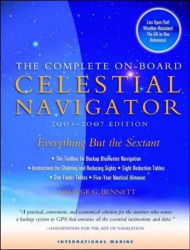 The Complete On-Board Celestial Navigator : Includes 2003-2007 Nautical Almanac