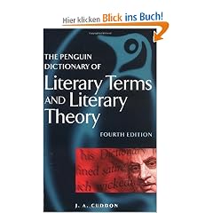 The Penguin Dictionary of Literary Terms and Literary Theory: Fourth Edition (Dictionary, Penguin)