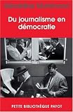 Du journalisme en d�mocratie