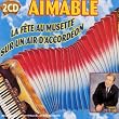 La Fete au Musette/Sur un Air d'Accord