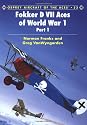 Fokker D VII Aces of World War I (Osprey Aircraft of the Aces)