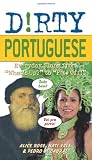 ISBN: 1569758239 - Dirty Portuguese: Everyday Slang from 