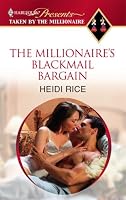 The Millionaire's Blackmail Bargain (Harlequin Presents)