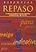 Essential Repaso:  A Complete Review of Spanish Grammar, Communication, and Culture