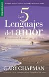 Los 5 Lenguajes del Amor: El Secreto...