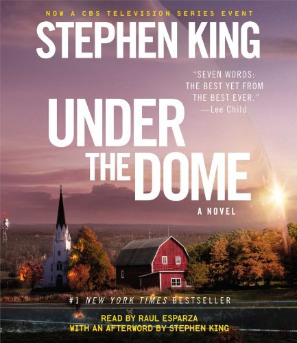 By Stephen King Under The Dome: A Novel (Unabridged) [Audio CD]