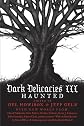 Dark Delicacies III: Haunted