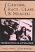 Book cover of Gender, Race, Class and Health: Intersectional Approaches (Public Health/Vulnerable Populations).