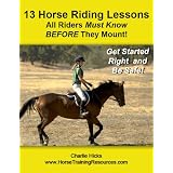 13 Horse Riding Lessons All Riders Must Know BEFORE They Mount! Horseback Riding Lessons and Tips