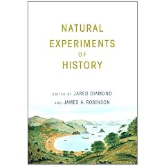 Natural Experiments of History by Jared Diamond and James A. Robinson