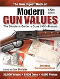 The Gun Digest Book of Modern Gun Values: The Shooter's Guide to Guns 1900-Present Knowing God: Walking through the Book of Books