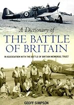 A Dictionary of the Battle of Britain