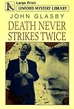 Death never strikes twice : a Johnny Merak mystery thriller