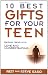 10 Best Gifts for Your Teen: Raising Teens with Love and Understanding