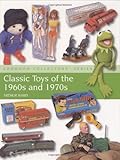 Classic toys of the 1960s and 1970s