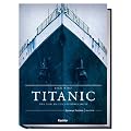 Titanic: Vier Tage bis zur Unsterblichkeit