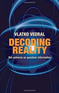 Image of Decoding Reality: The Universe as Quantum Information
