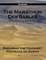 The Marathon Des Sables: Seven Days in the Sahara Enduring the Toughest Footrace on Earth