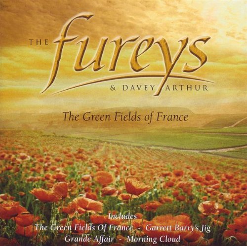 The Fureys & Davey Arthur - The Green Fields Of France - Zortam Music
