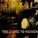 Dad-Too Close to Heaven