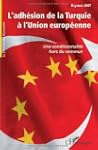 L'adh�sion de la Turquie a l'Union eu...