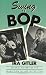 Swing to Bop: An Oral History of the Transition in Jazz in the 1940s