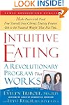 Intuitive Eating, 2nd Edition: A Revo...