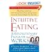Intuitive Eating: A Revolutionary Program That Works