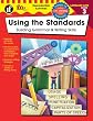 Using the Standards, Grade 3: Building Grammar & Writing Skills (The 100+ Series)