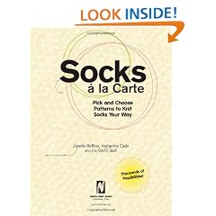 Socks A La Carte: Pick and Choose Patterns to Knit Socks Your Way