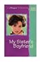 My Sister's Boyfriend (Changes Romance)