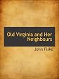 Old Virginia and her neighbours